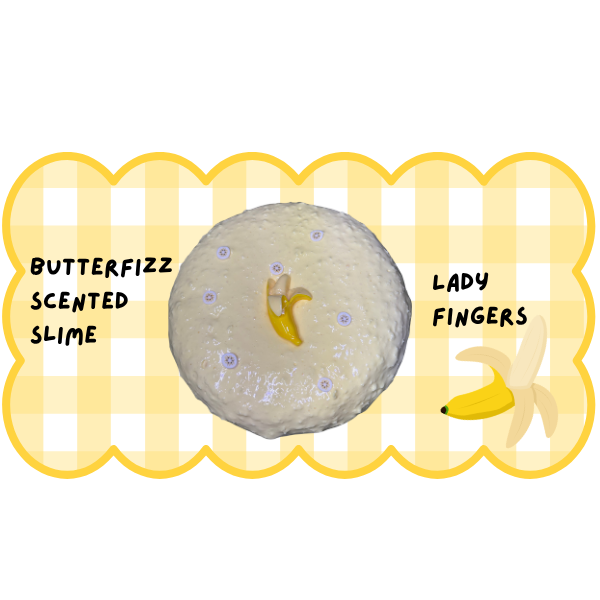 Lady Fingers | Butterfizz Scented Slime