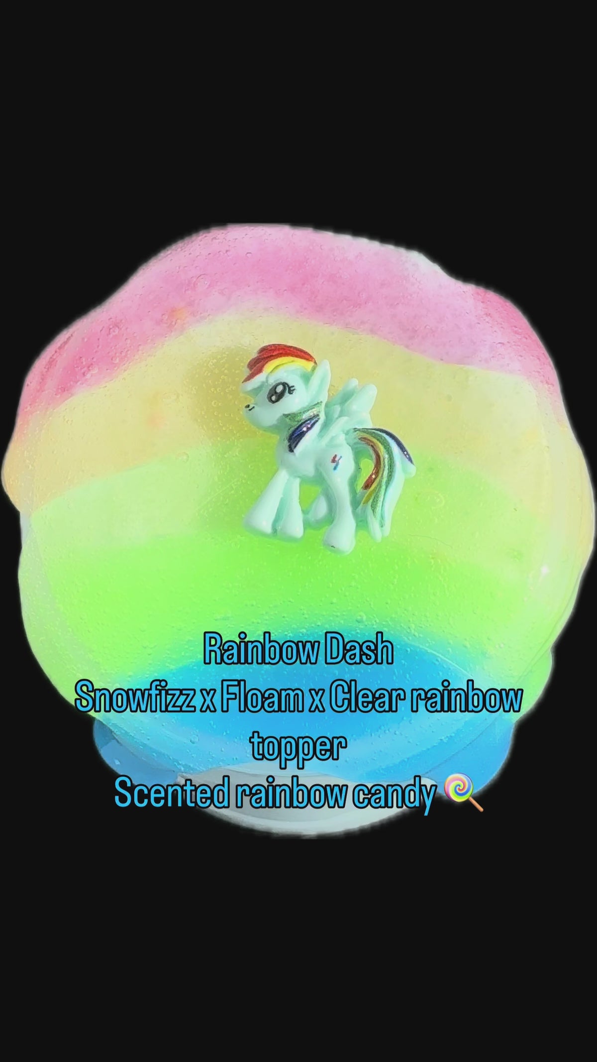 Rainbow Dash | Snowfizz x Floam X Rainbow Topper Scented Slime